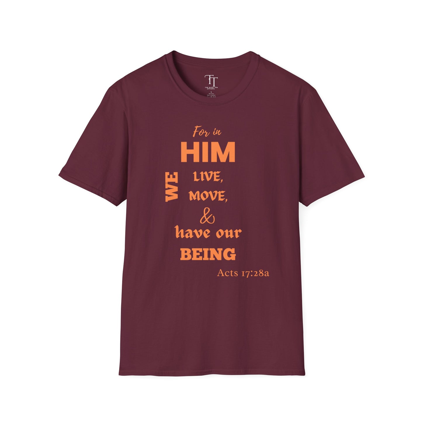 For In Him We Move Unisex T-Shirt