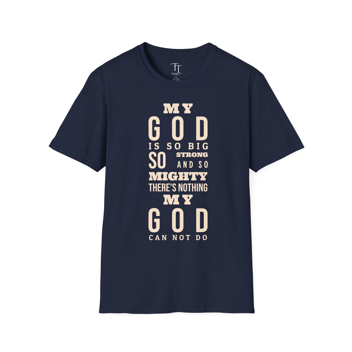 My GOD Is So BIG Unisex T-Shirt
