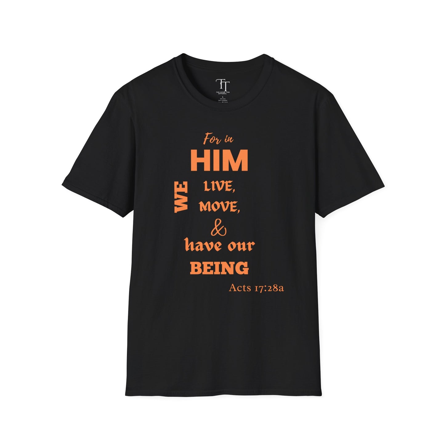 For In Him We Move Unisex T-Shirt