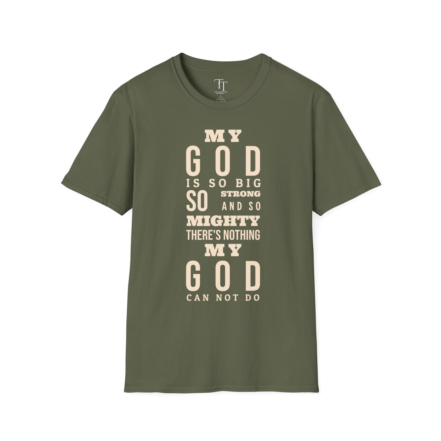 My GOD Is So BIG Unisex T-Shirt
