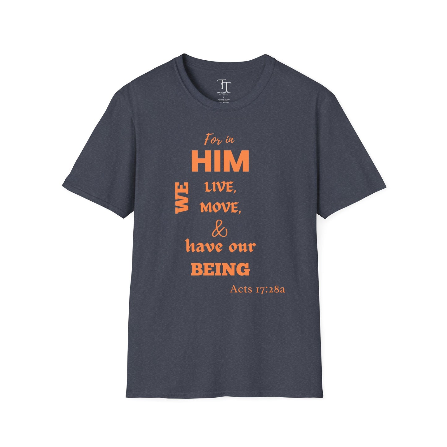 For In Him We Move Unisex T-Shirt