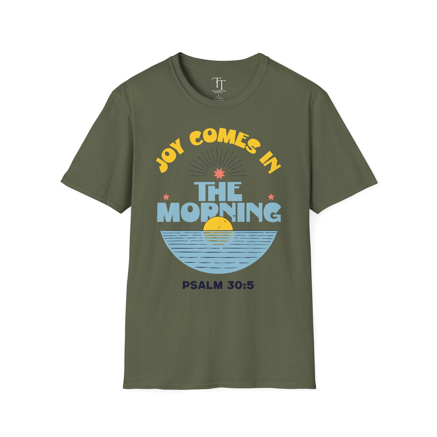 Joy Comes In The Morning Unisex T-Shirt
