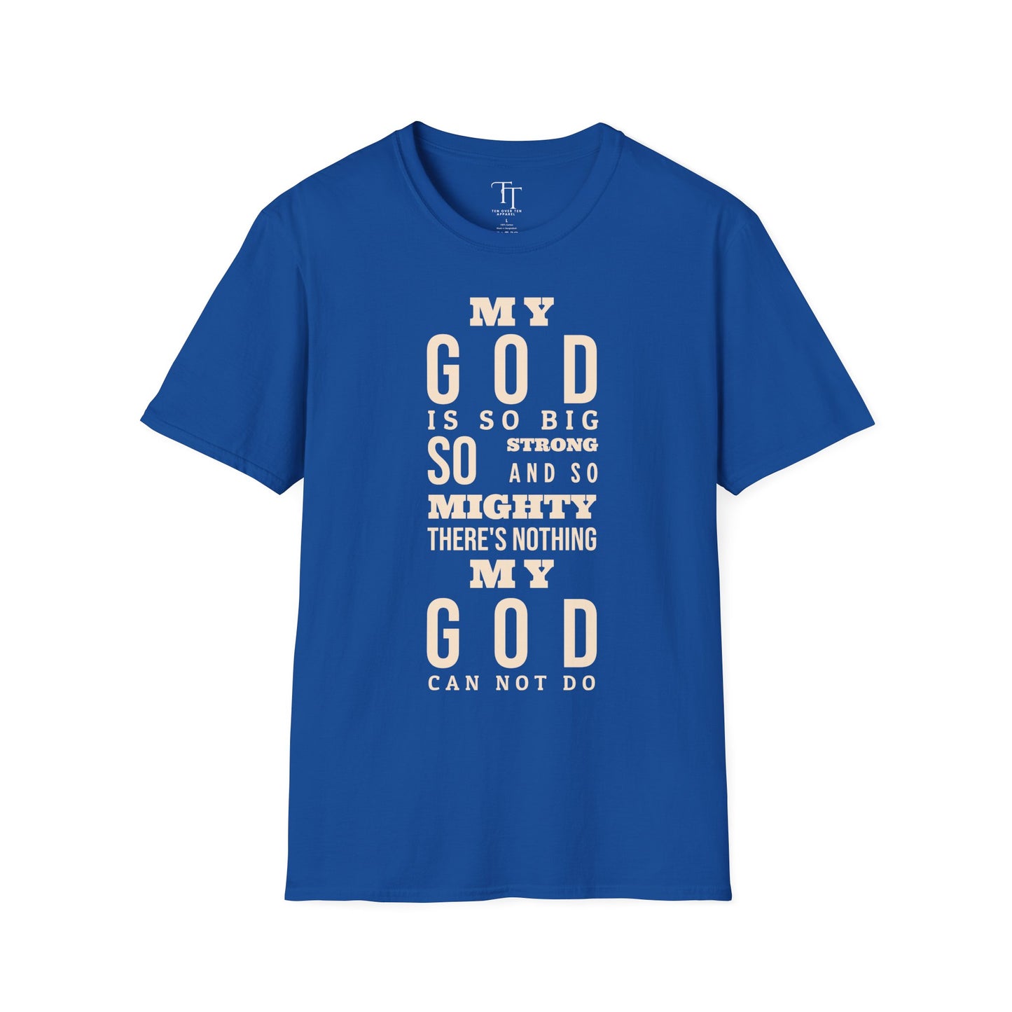 My GOD Is So BIG Unisex T-Shirt