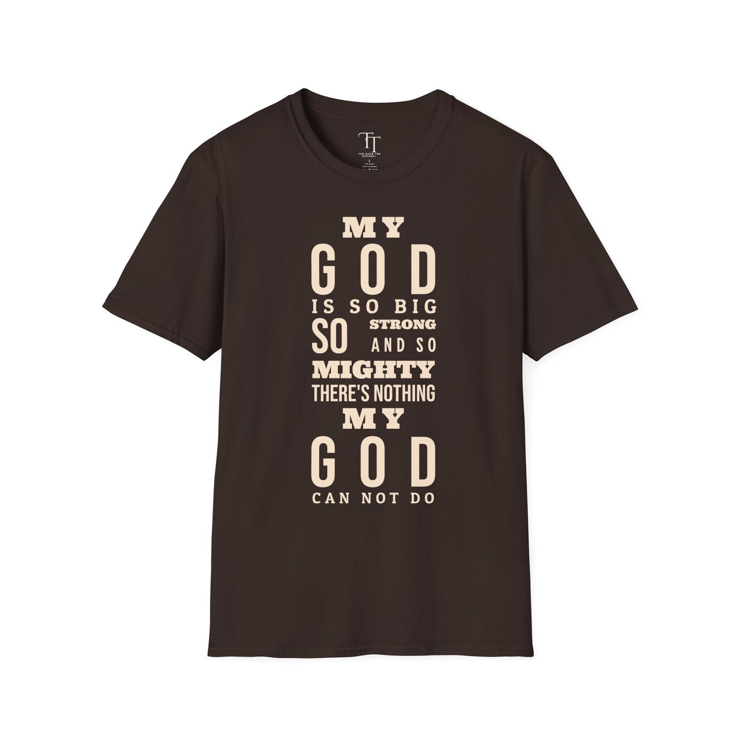 My GOD Is So BIG Unisex T-Shirt