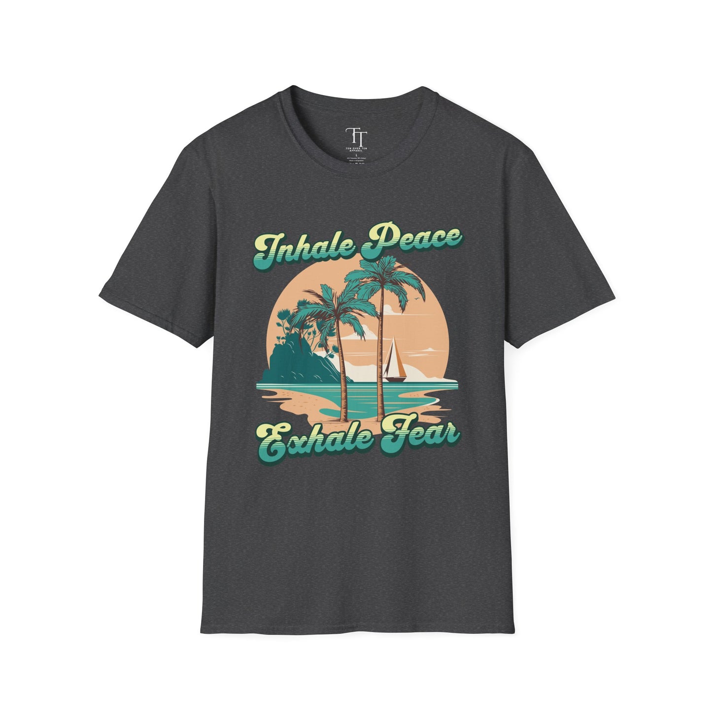 INHALE PEACE, EXHALE FEAR Unisex T-Shirt