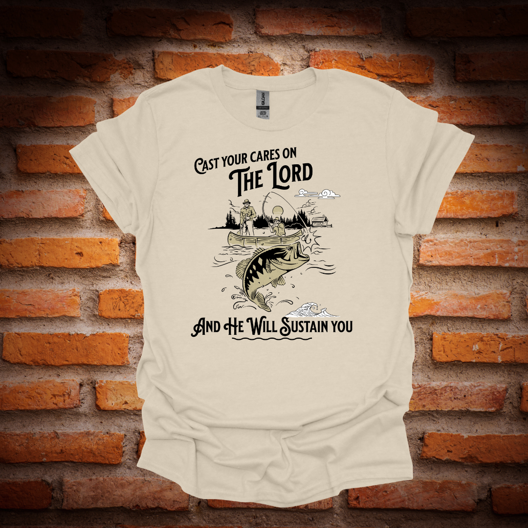 CAST YOUR CARES ON THE LORD T-Shirt