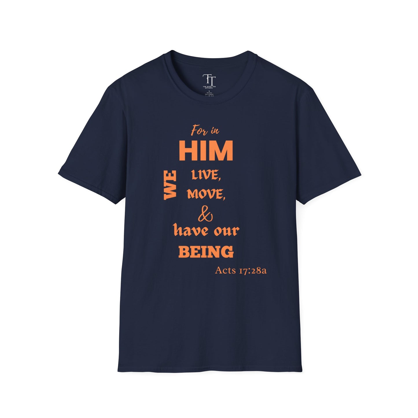 For In Him We Move Unisex T-Shirt