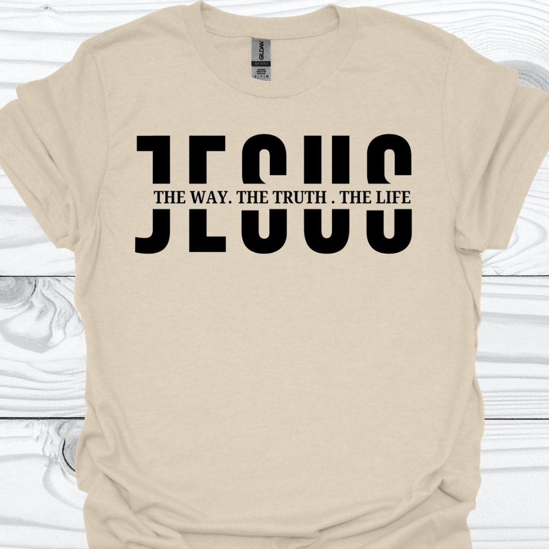 THE WAY, THE TRUTH, THE LIFE T-Shirt