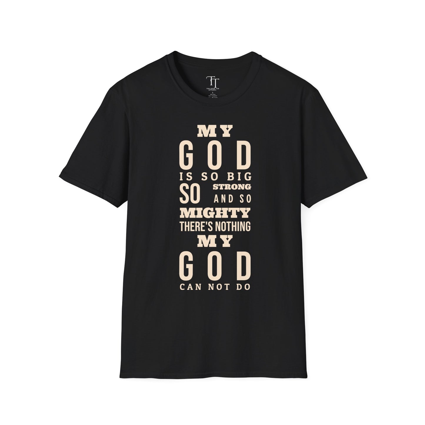 My GOD Is So BIG Unisex T-Shirt