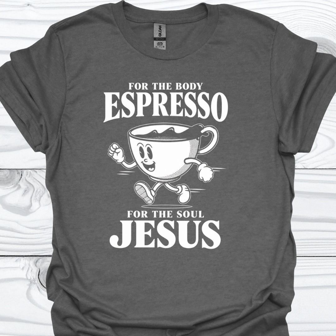 Jesus for the Soul T-Shirt