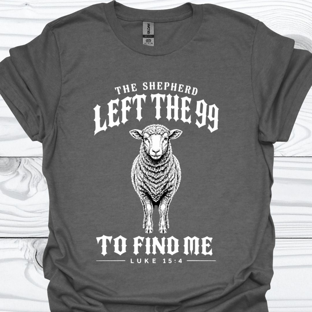 The Shepherd Found Me T-Shirt