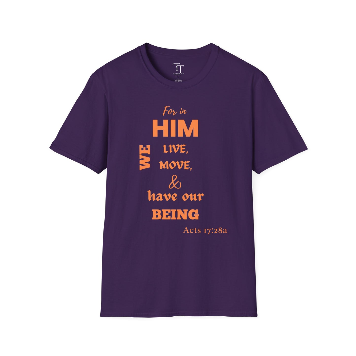 For In Him We Move Unisex T-Shirt