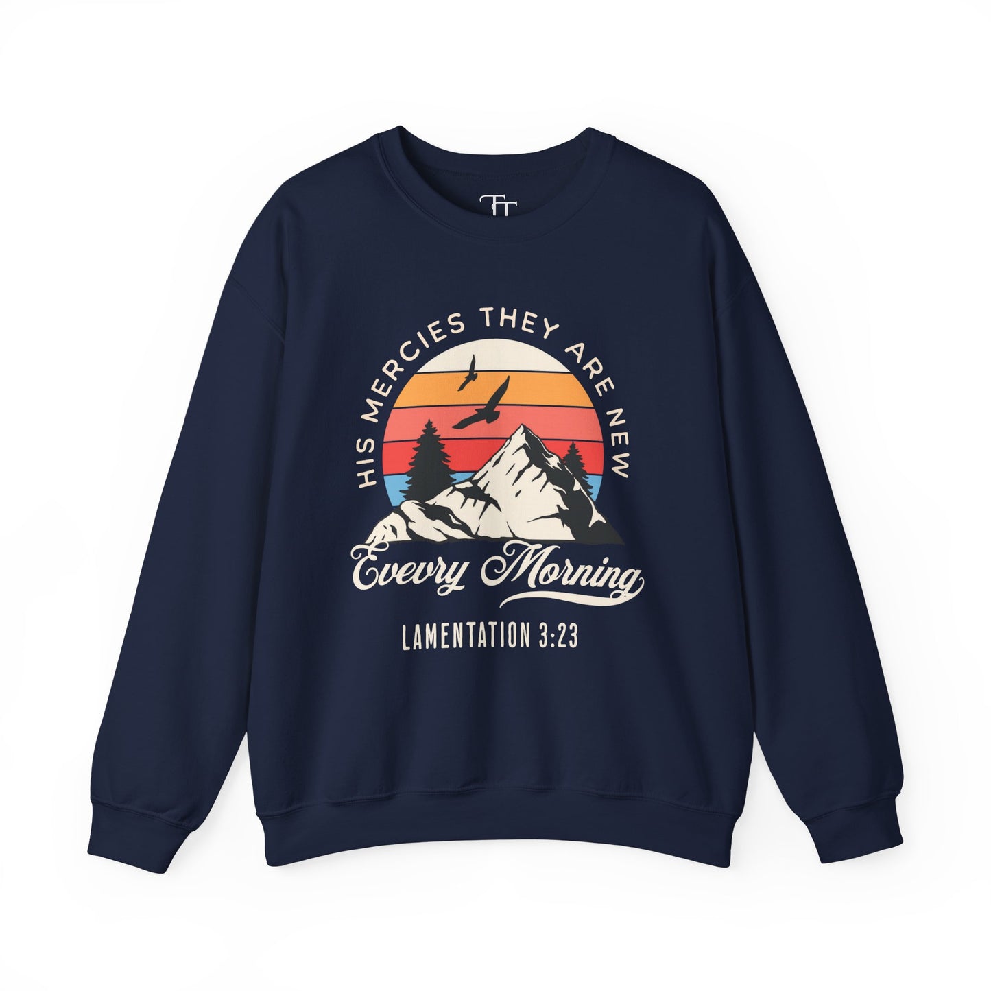 His Mercies They Are New Unisex Crewneck