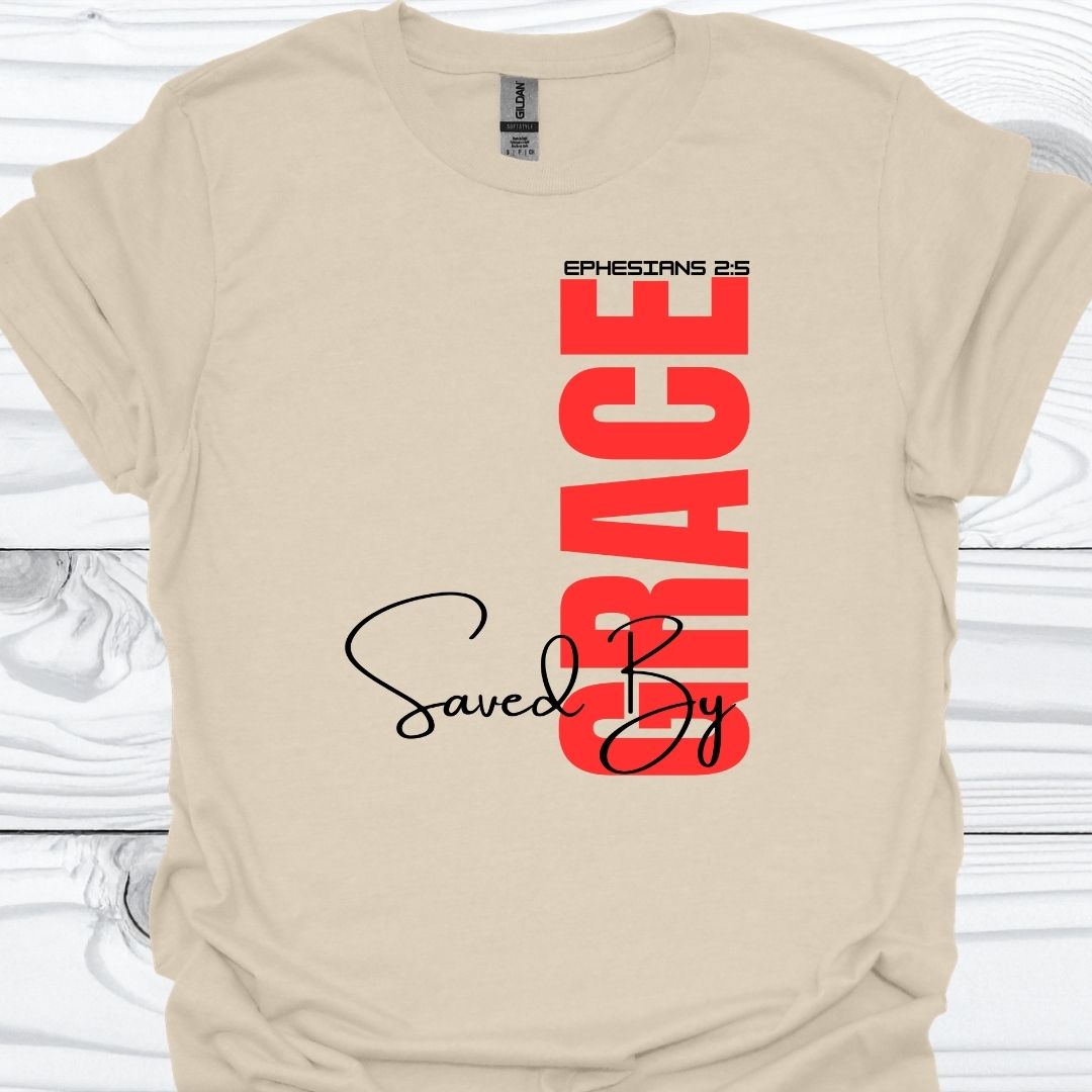SAVED BY GRACE T-Shirt