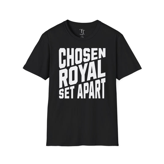 Chosen, Royal, Set Apart Unisex  T-Shirt