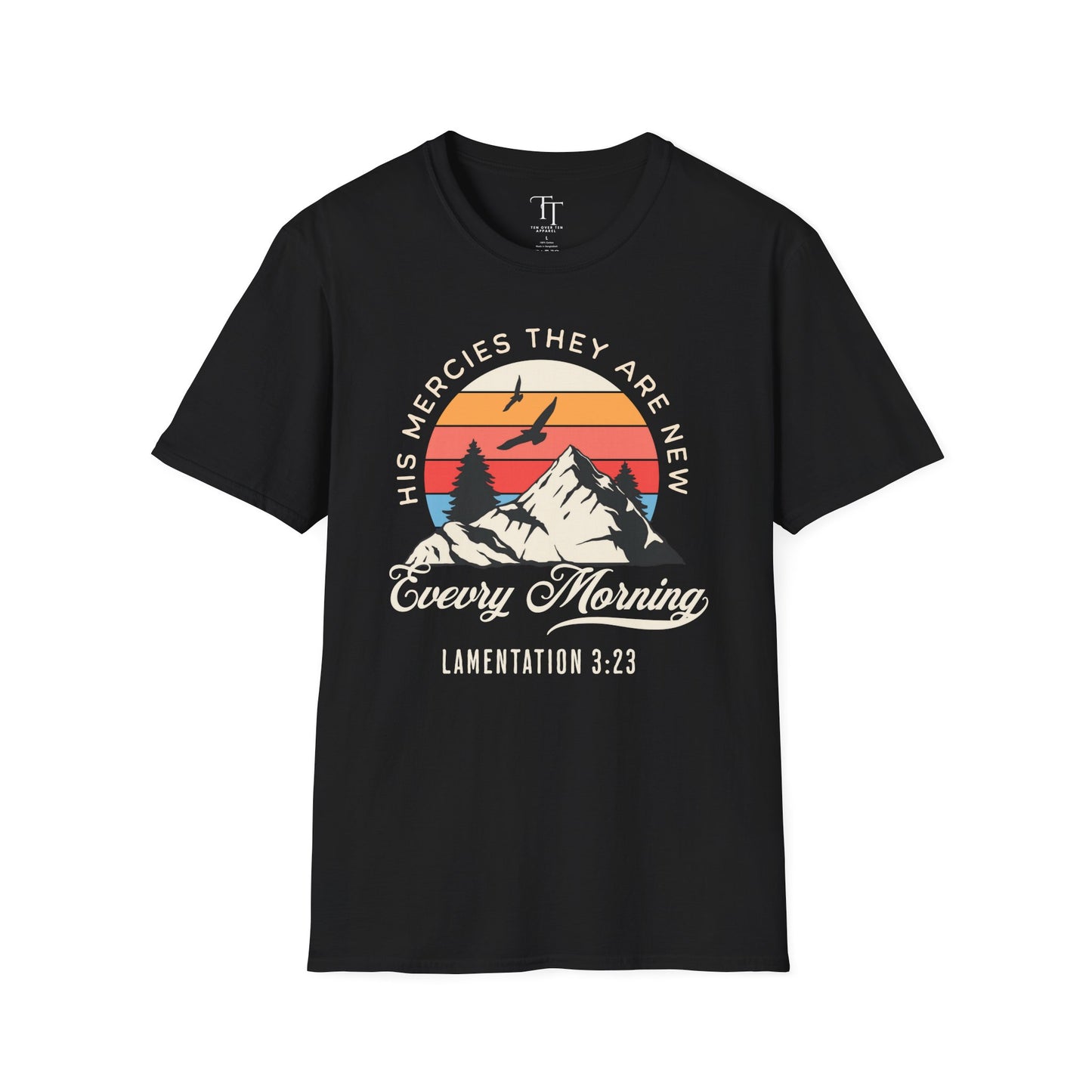 His Mercies They Are New Unisex  T-Shirt