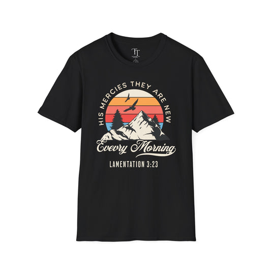His Mercies They Are New Unisex  T-Shirt