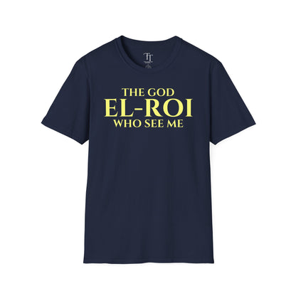 The GOD Who Sees Me Unisex  T-Shirt