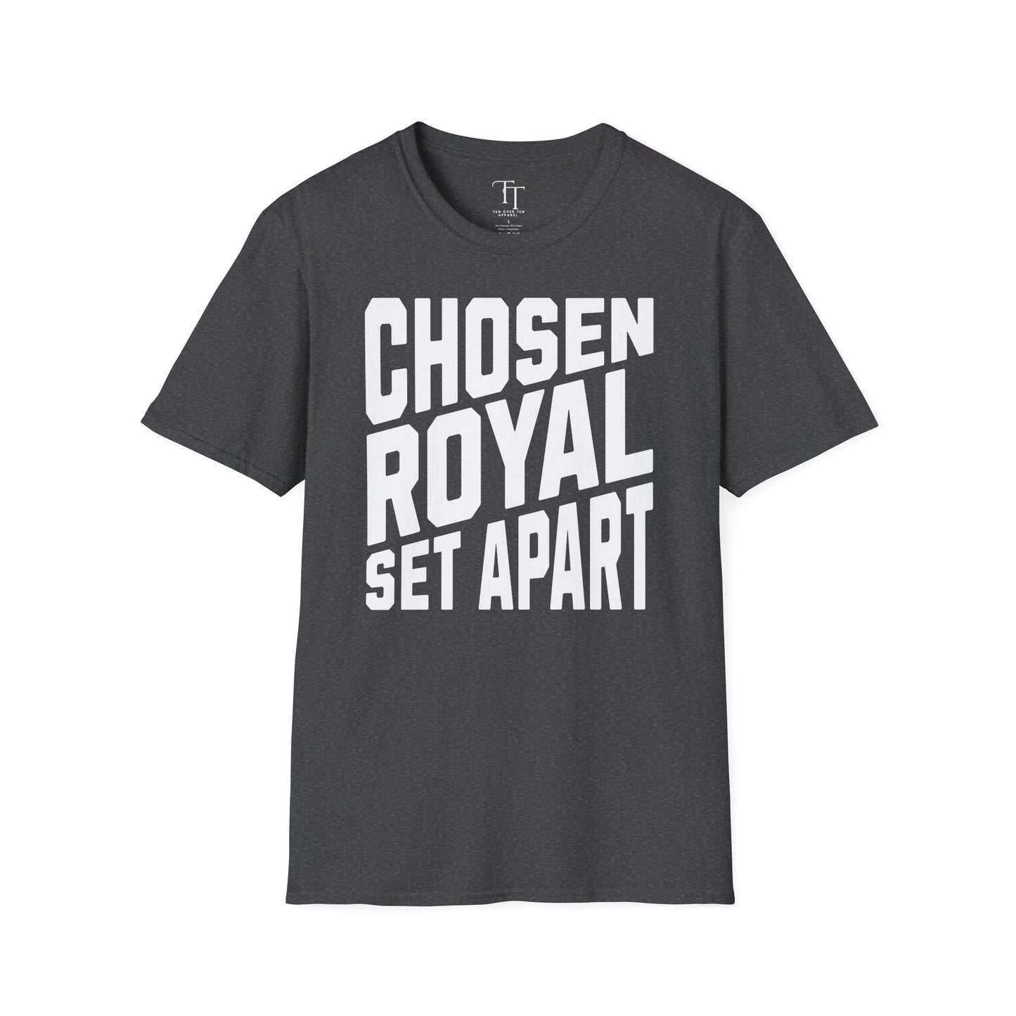 Chosen, Royal, Set Apart Unisex  T-Shirt