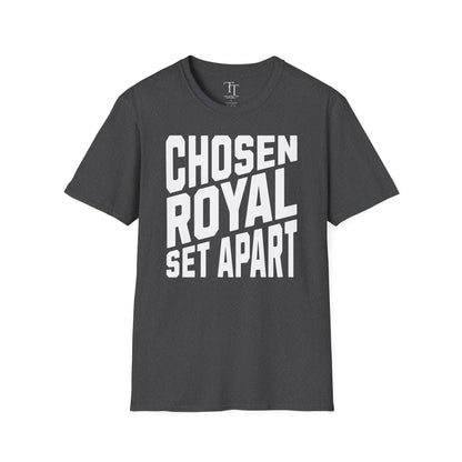 Chosen, Royal, Set Apart Unisex  T-Shirt