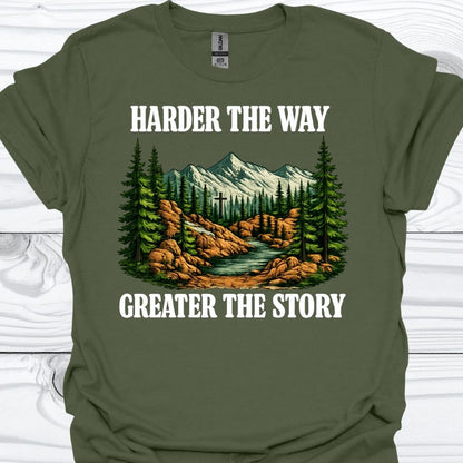 GREATER THE STORY T-Shirt