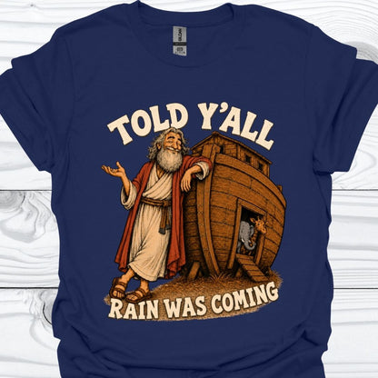 Told Y'all T-Shirt