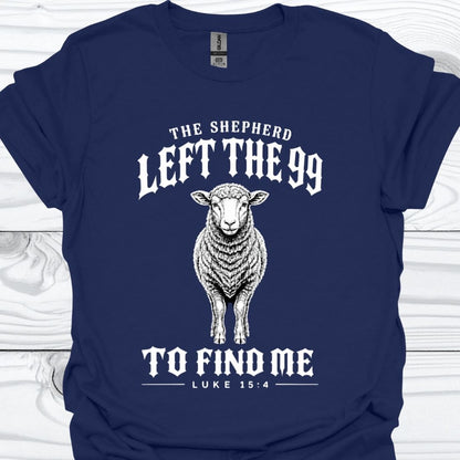 The Shepherd Found Me T-Shirt