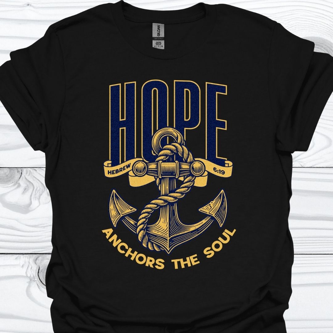 HOPE ANCHORS THE SOUL T-Shirt