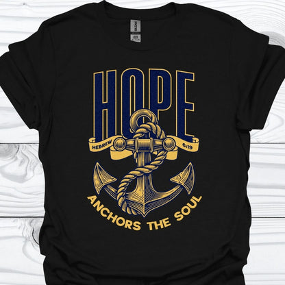 HOPE ANCHORS THE SOUL T-Shirt