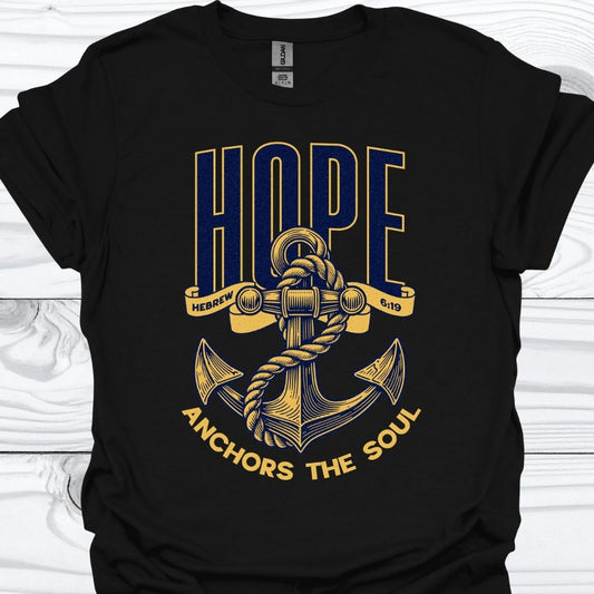 HOPE ANCHORS THE SOUL T-Shirt