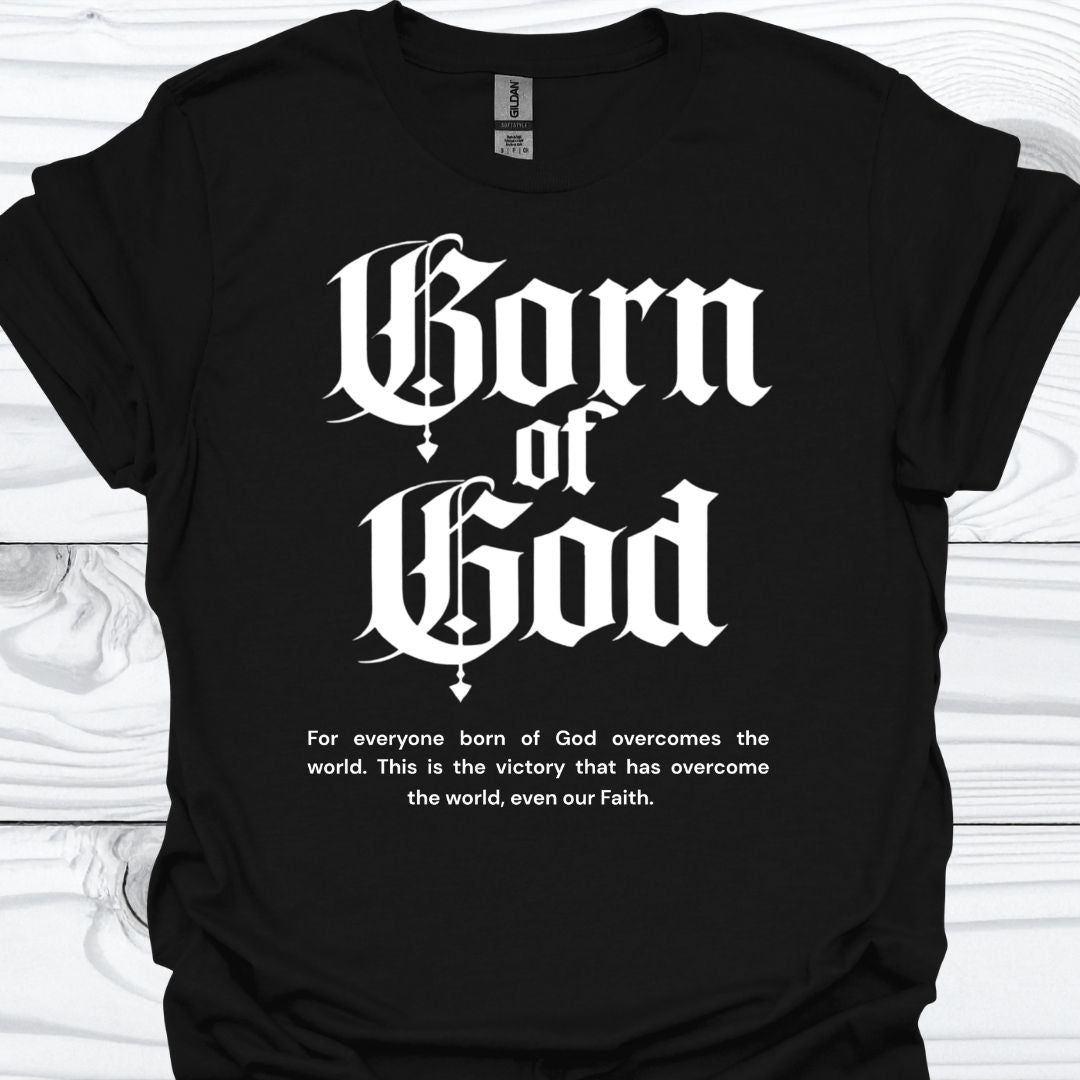 BORN OF GOD T-Shirt