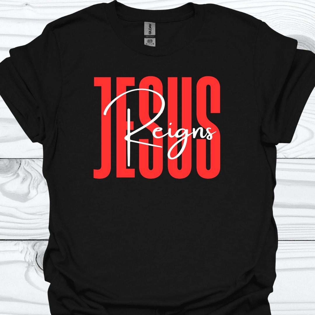 JESUS REIGNS T-Shirt