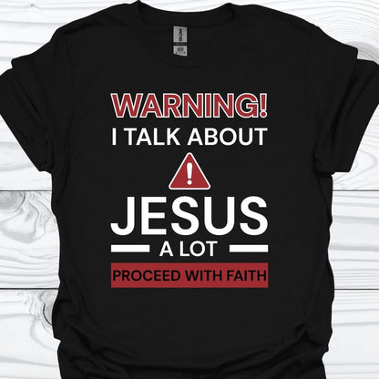 I TALK ABOUT JESUS T-Shirt