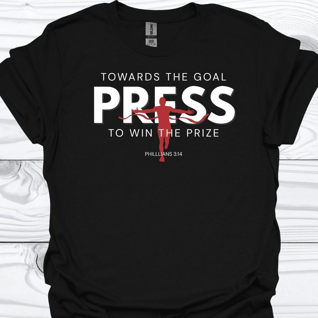 PRESS TOWARDS THE GOAL T-Shirt