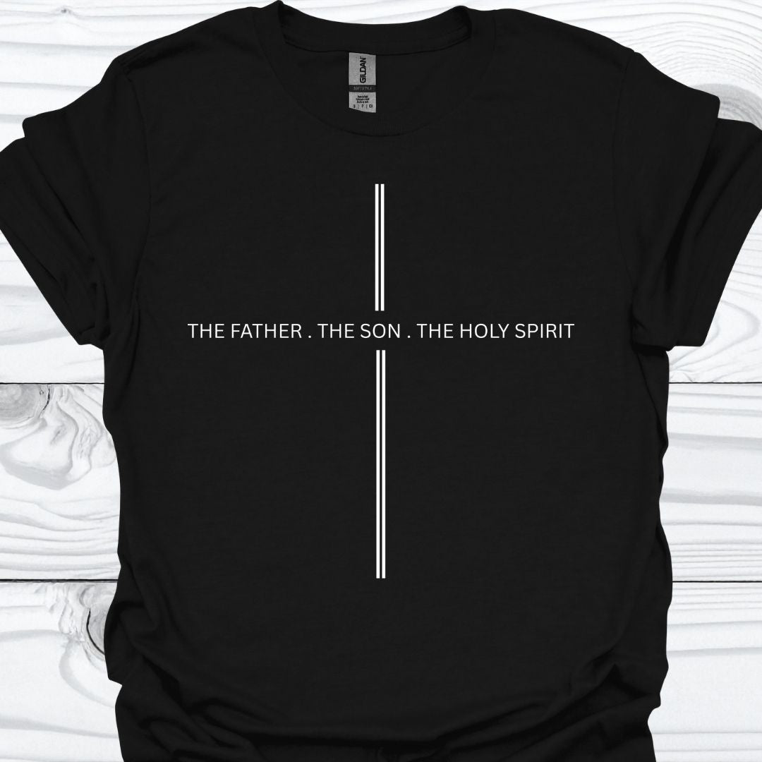 THE FATHER. THE SON. THE HOLY SPIRIT T-Shirt