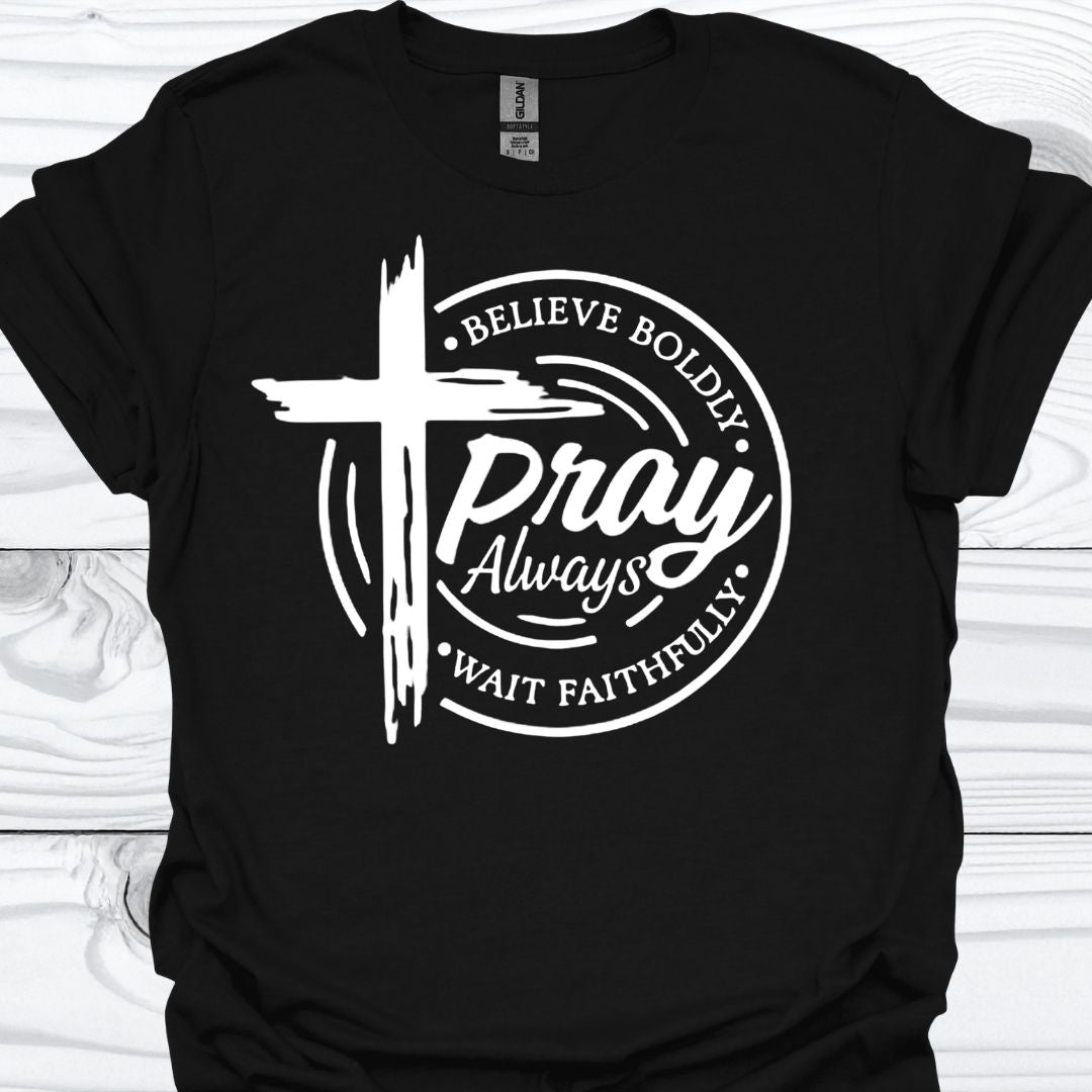 PRAY ALWAYS T-Shirt