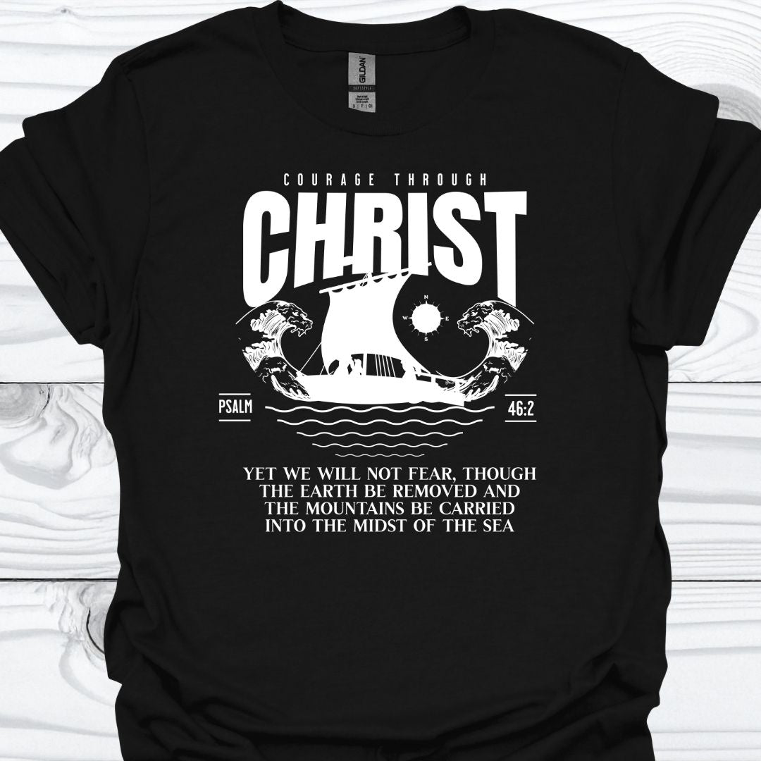 COURAGE THROUGH CHRIST T-Shirt