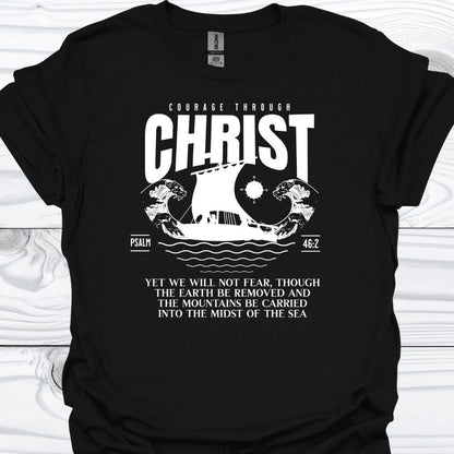 COURAGE THROUGH CHRIST T-Shirt