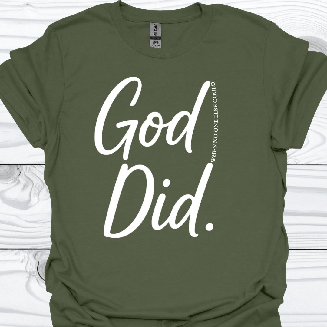 GOD DID T-Shirt