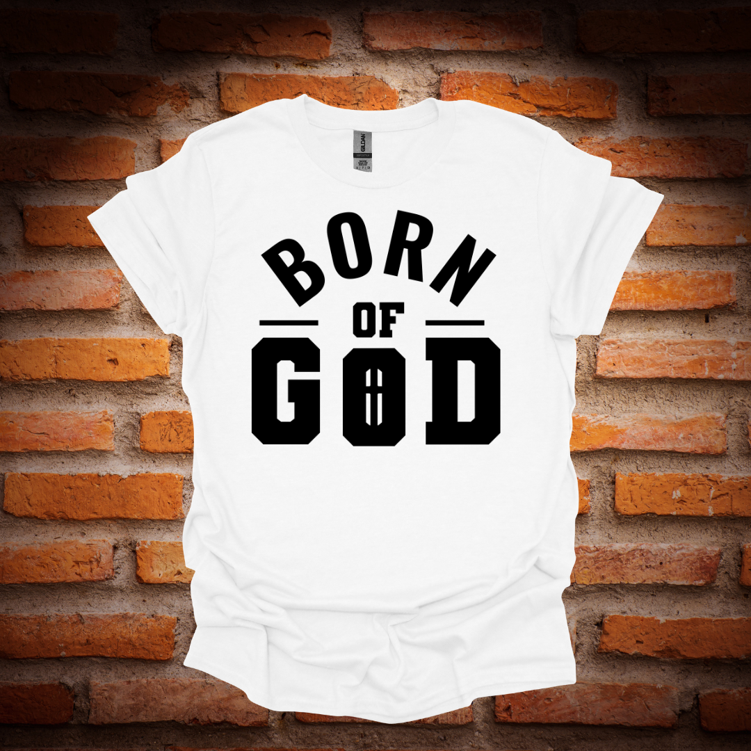 BORN OF GOD T-Shirt
