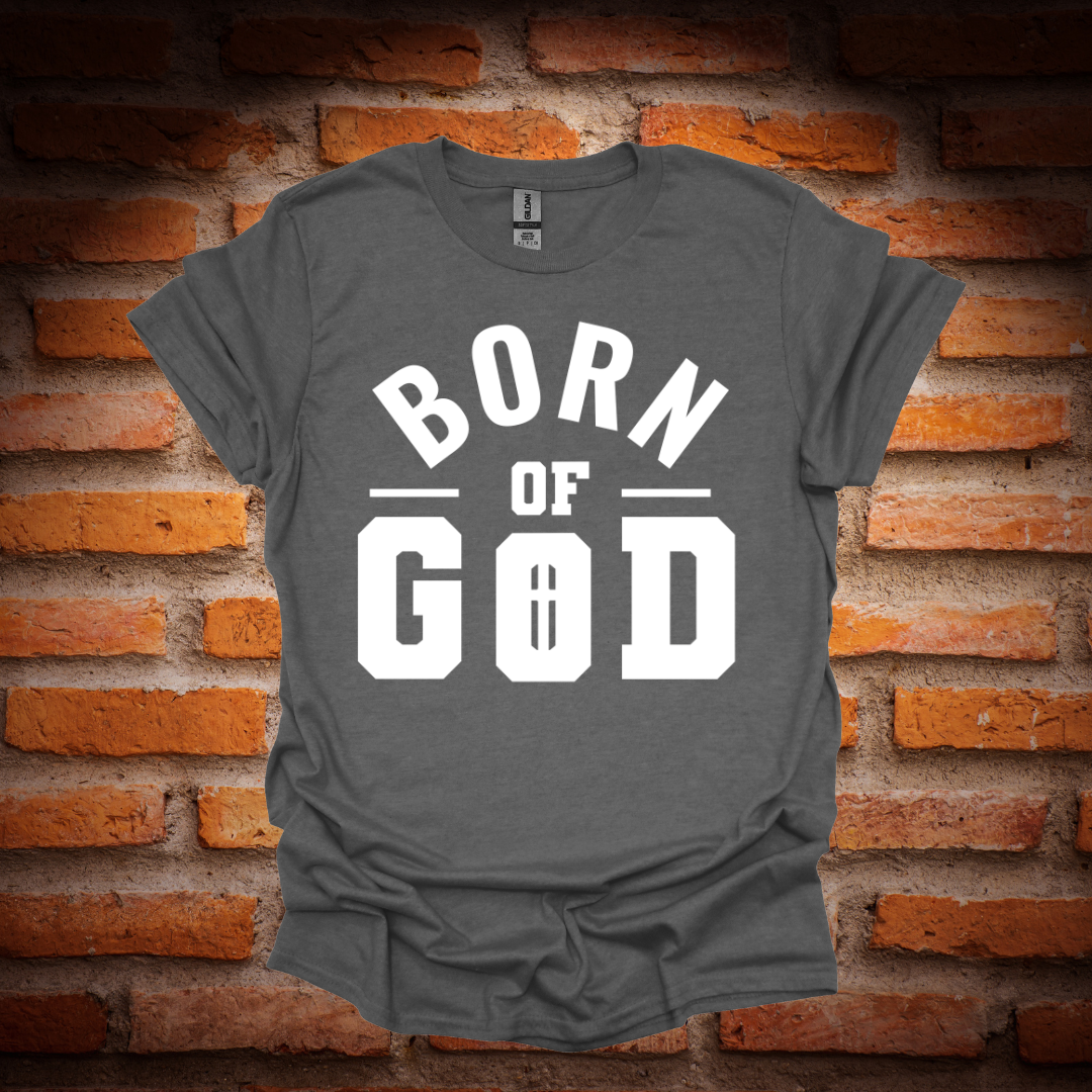 BORN OF GOD T-Shirt