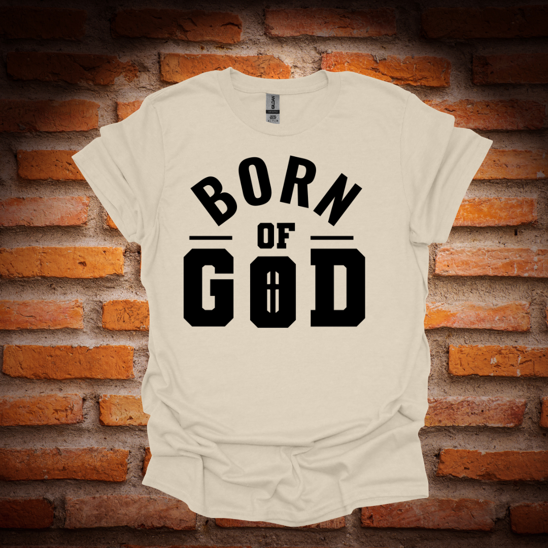 BORN OF GOD T-Shirt