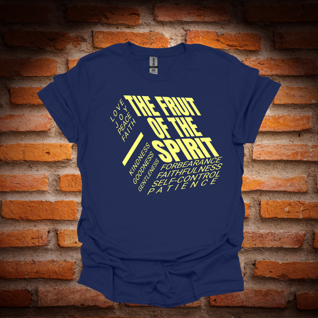 The FRUIT Of The SPIRIT  T-Shirt