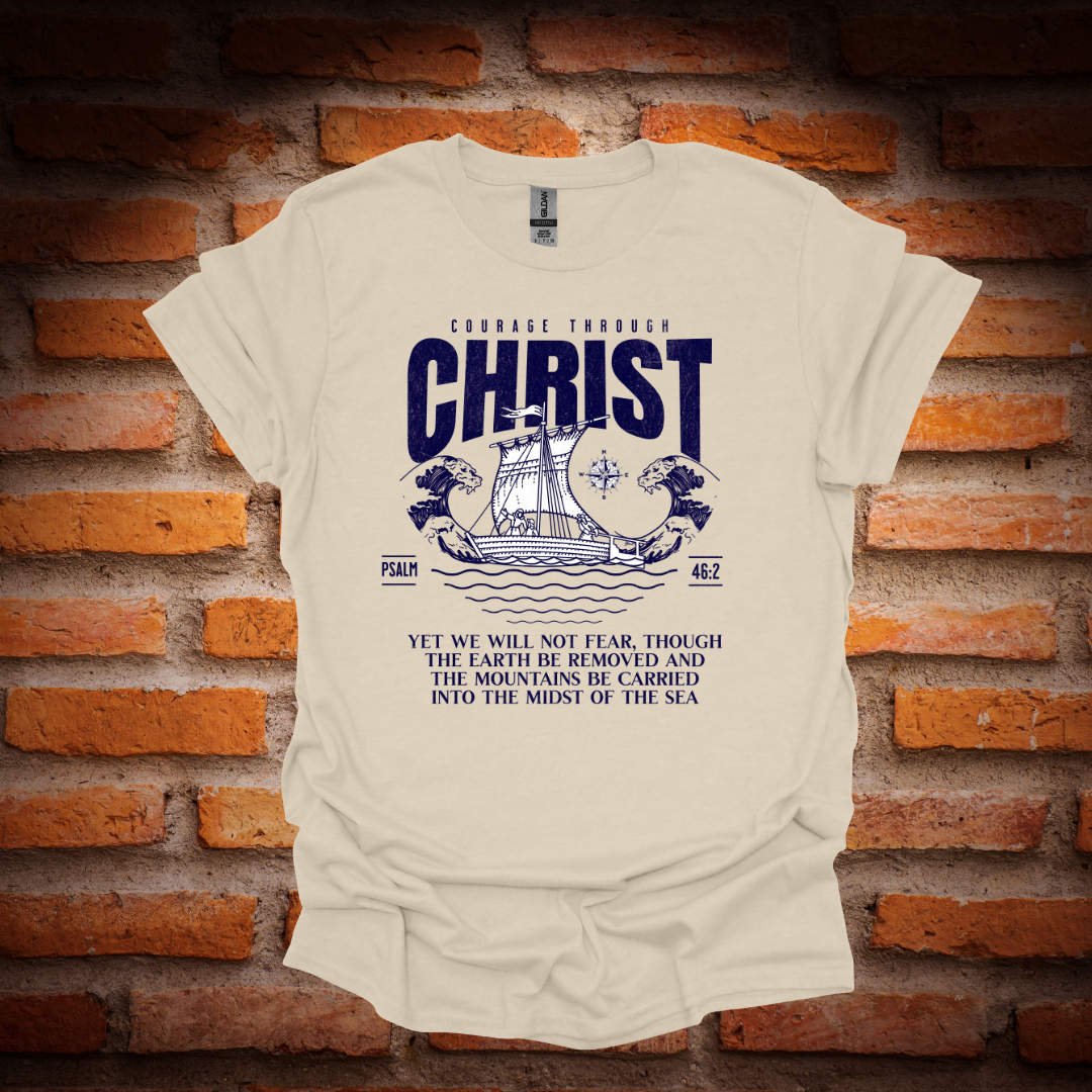 COURAGE THROUGH CHRIST T-Shirt