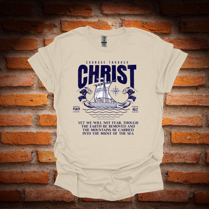 COURAGE THROUGH CHRIST T-Shirt