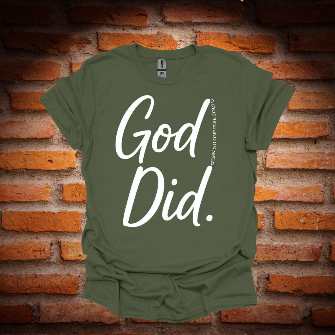 GOD DID T-Shirt