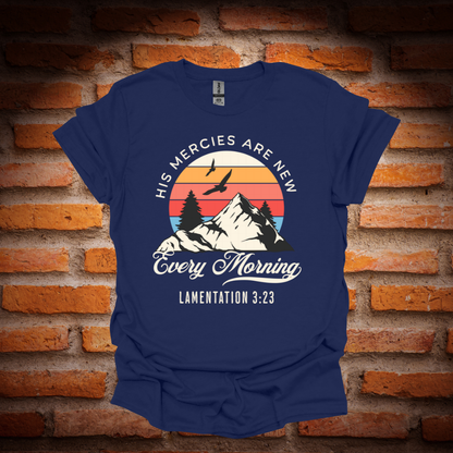 HIS MERCIES ARE NEW T-Shirt