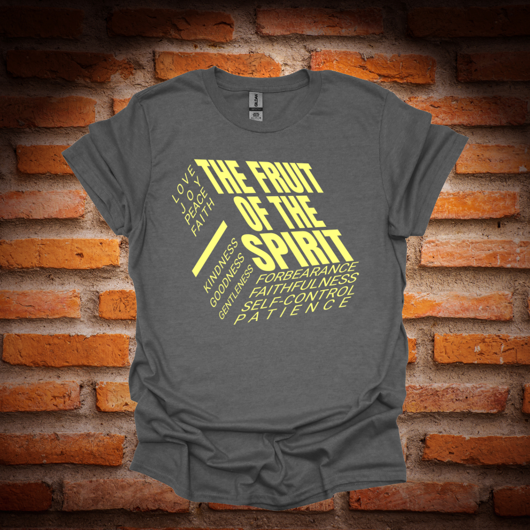 The FRUIT Of The SPIRIT  T-Shirt