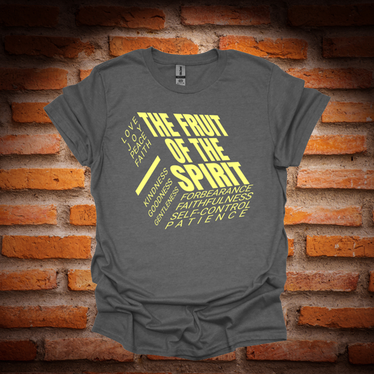 The FRUIT Of The SPIRIT  T-Shirt
