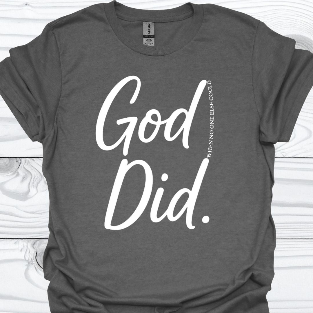 GOD DID T-Shirt
